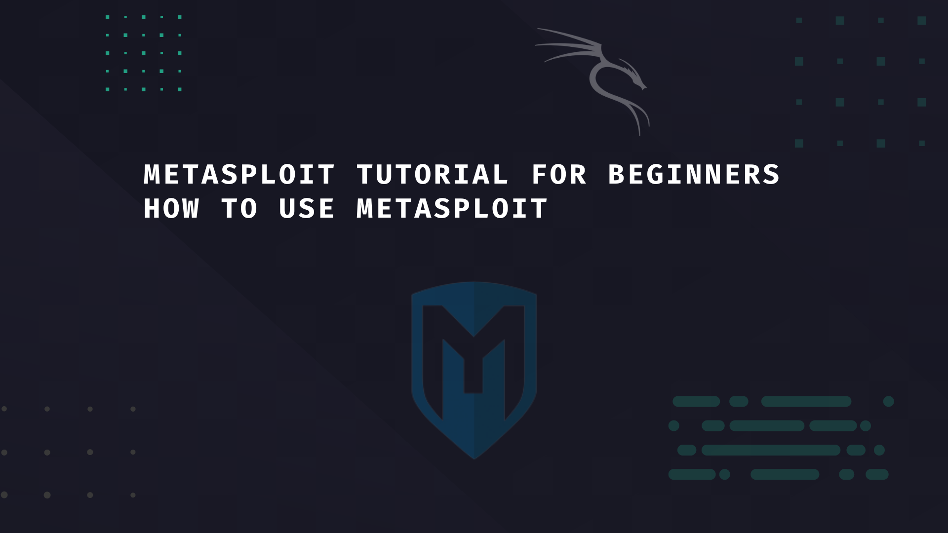 Metasploit Tutorial for Beginners - Basics to Advanced